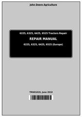 TM401019 - John Deere Tractors 6225, 6325, 6425, 6525 (European) Service Repair Technical Manual