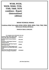 TM404219 - John Deere W540, W550, W650, W660, T550, T560, T660, T670 Combines Repair Technical Manual