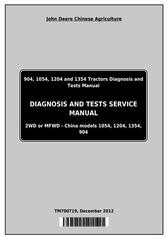 TM700719 - John Deere 904, 1054, 1204, 1354 China Tractors Diagnosic and Tests Service Manual
