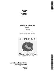 TM1052 - John Deere 6030 Row-Crop Tractor Technical Service Manual