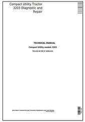 TM1150 - John Deere 3203 Compact Utility Tractors All Inclusive Technical Manual