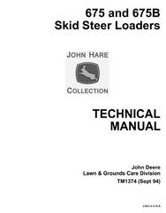 TM1374 - John Deere Skid Steer Loader Type 675, 675B Diagnostic and Repair Technical Service Manual
